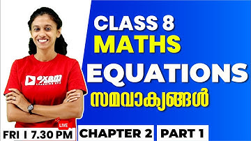 CLASS 8 MATHS | Equations | സമവാക്യങ്ങൾ Part 1 | Chapter 2 | EXAM WINNER