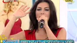 Ebru Yaşar - Seviyorum Seni (Esra Özmen Kadınca Kararınca)