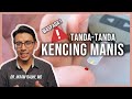 AWAS! Tanda-tanda Kencing Manis. Gejala / Simptom Kencing Manis di Peringkat Awal