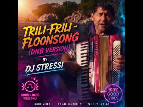 Trili Frili FLOONSONG (DNB VERSION)