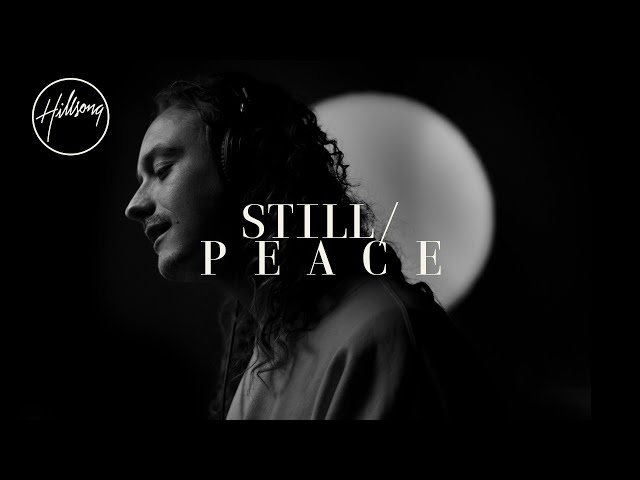 Hillsong Worship - Still / P E A C E