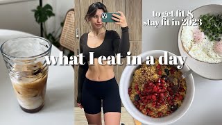 What I Eat In A Day To Get Fit & Stay Fit in 2023 - for good gut health, skin, & hormones