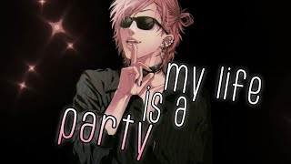 ✮Nightcore -  My Life Is A Party (Deeper Version)