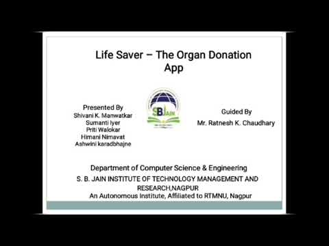 Life Saver- The Organ Donation App | Major Project Final Implementation video | CSE | SBJITMR