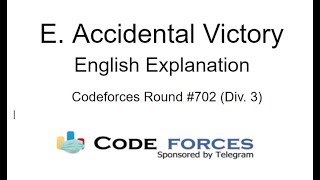 E. Accidental Victory || Codeforces Round #702 (Div. 3)|| English Explanation