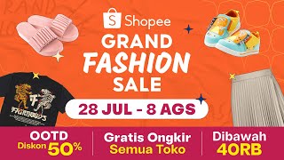 Tampil Lebih Modis Belanja di Shopee Grand Fashion Sale | 28 Jul - 8 Ags!