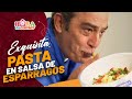 EXQUISITA pasta en SALSA de ESPÁRRAGOS | Omar Fierro