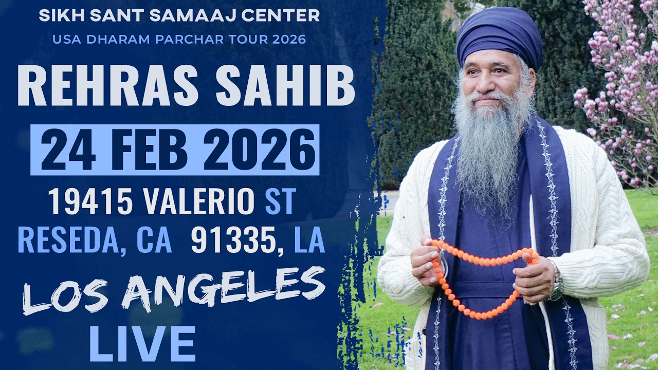 🔴LIVE Rehras Sahib &  Naam Simran (Los Angeles USA)  Sant Baba Darshan Singh Ji Tapoban Dhakki Sahib