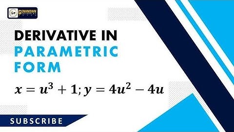 Derivatives in Parametric Form: Differential Calculus Problem#3