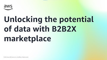 Unlocking the potential of data with B2B2X marketplace | Amazon Web Services