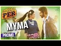 Myma Enakku Innoru Per Irukku Official Promo