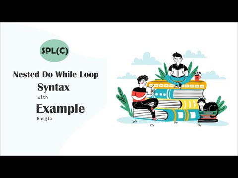 09: Nested Do While Loop (SPL - C programming) | Coding Bangla