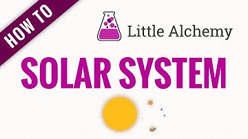 How to make a SOLAR SYSTEM in Little Alchemy