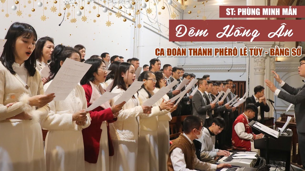 ĐÊM HỒNG ÂN, ST: PHÙNG MINH MẪN || CA ĐOÀN THÁNH PHÊRÔ LÊ TÙY - BẰNG SỞ