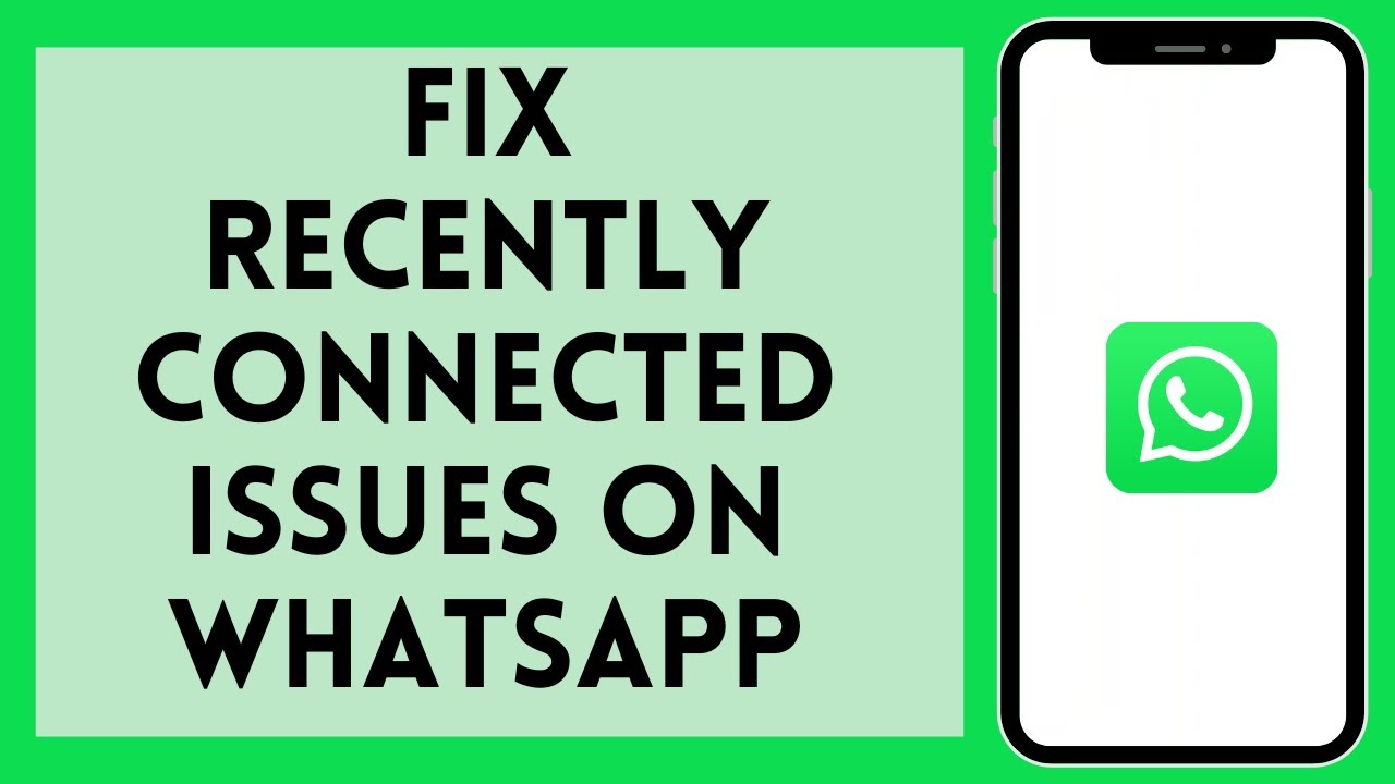 How to Fix Recently Connected on WhatsApp Issue 2024 - YouTube
