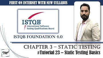 ISTQB FOUNDATION 4.0 | Tutorial 23 | Static Testing Basics | Reviews & Static Analysis | CTFL