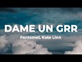 Dame Un Grr Fantomel Kate Linn Lyrics Dame Un Grr Fantomel Kate Linn Lyrics