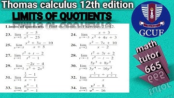 || Thomas calculus 12th edition exercise #2.2 Question # 23-33 || limits of quotient || Hindi\Urdu