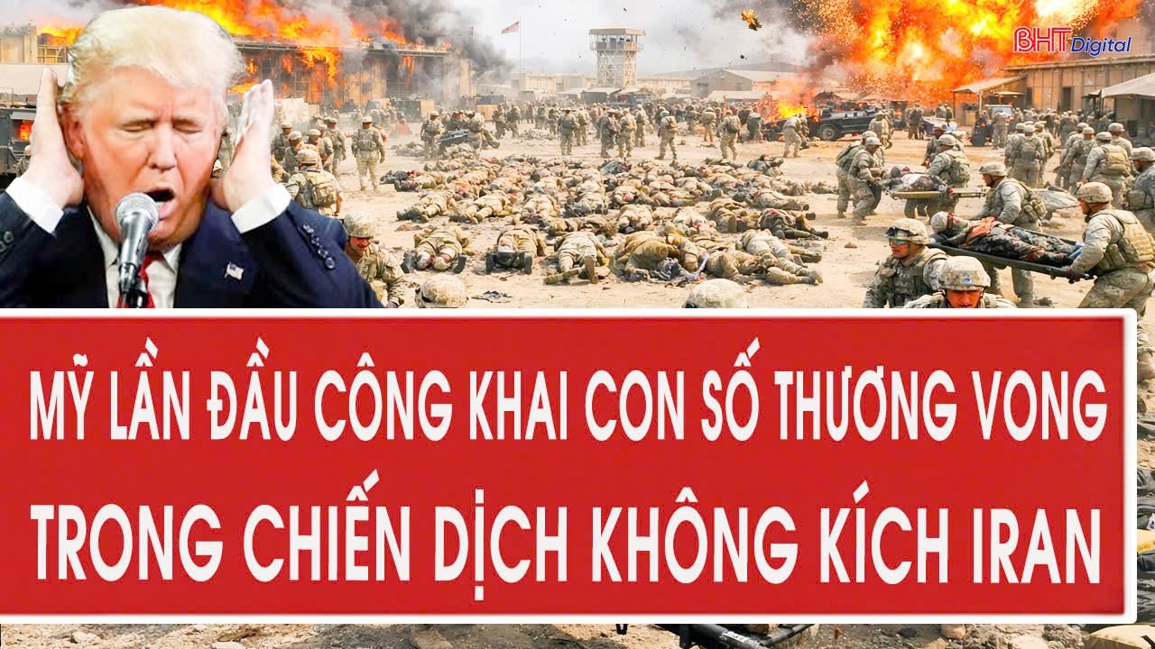Nóng: Mỹ lần đầu công khai con số thương vong trong chiến dịch không kích Iran