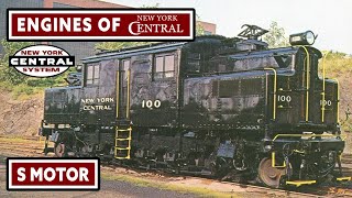 Engines of New York Central  S Motor