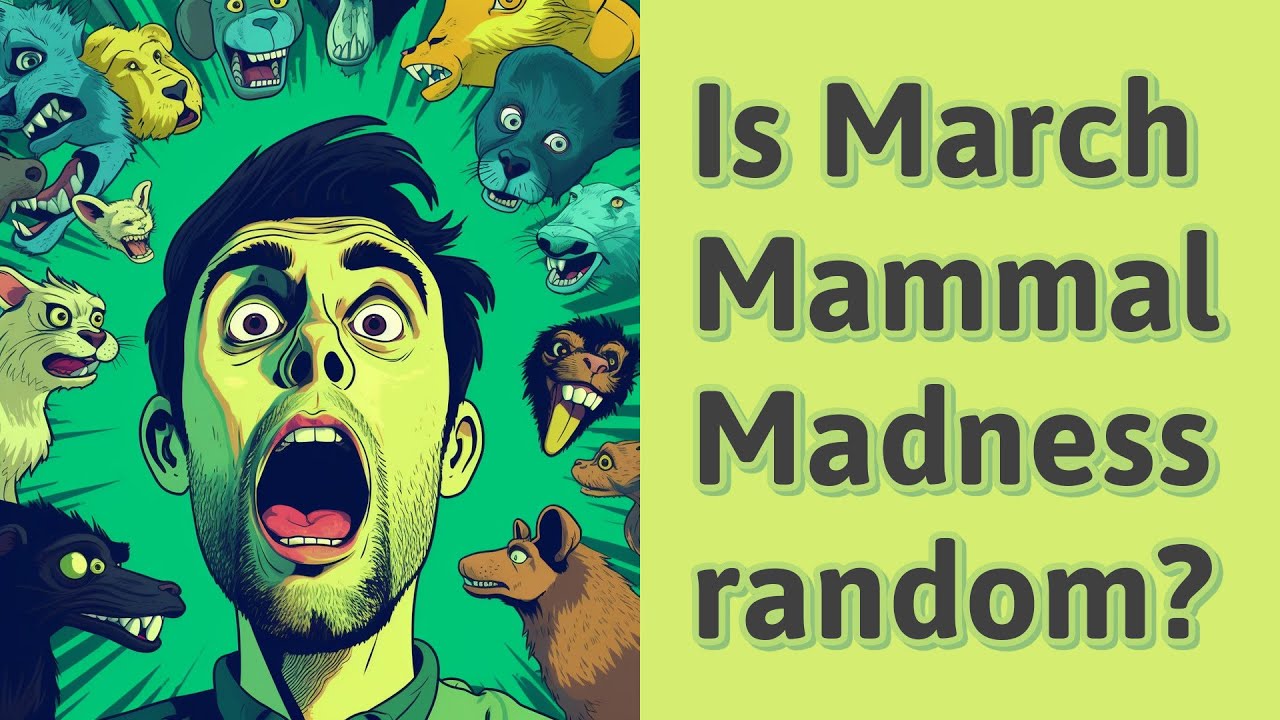 Is March Mammal Madness random? YouTube