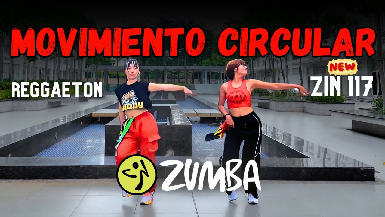 #zumba MOVIMIENTO CIRCULAR - ZIN 117 Reggaeton | ZIN Kimi & Lina #zumbafitness #danceworkout