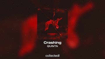 QUINTA - Crashing