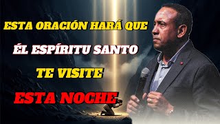💫 ESTA ORACIÓN HARÁ QUE EL ESPÍRITU SANTO TE VISITE ESTA NOCHE Y TE DÉ PROTECCIÓN | JCH #jch 