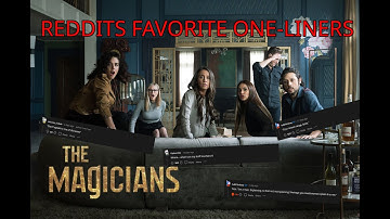 The Magicians - Reddits Favorite One-Liners