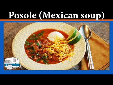 You asked for it: How to cook Posole, a Mexican soup