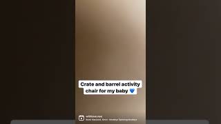 Crate & Barrel activity chair | #shorts #babies