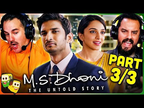 Part 3/3 - M.S. DHONI: THE UNTOLD STORY Movie Reaction! | Sushant Singh Rajput | Kiara Advani