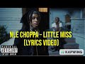 NLE Choppa - Little Miss (Lyrics Video)