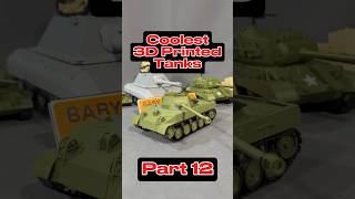 Coolest 3D Printed Tanks (Part 12) #shorts #3dprinting #warthunder #toys #ww2