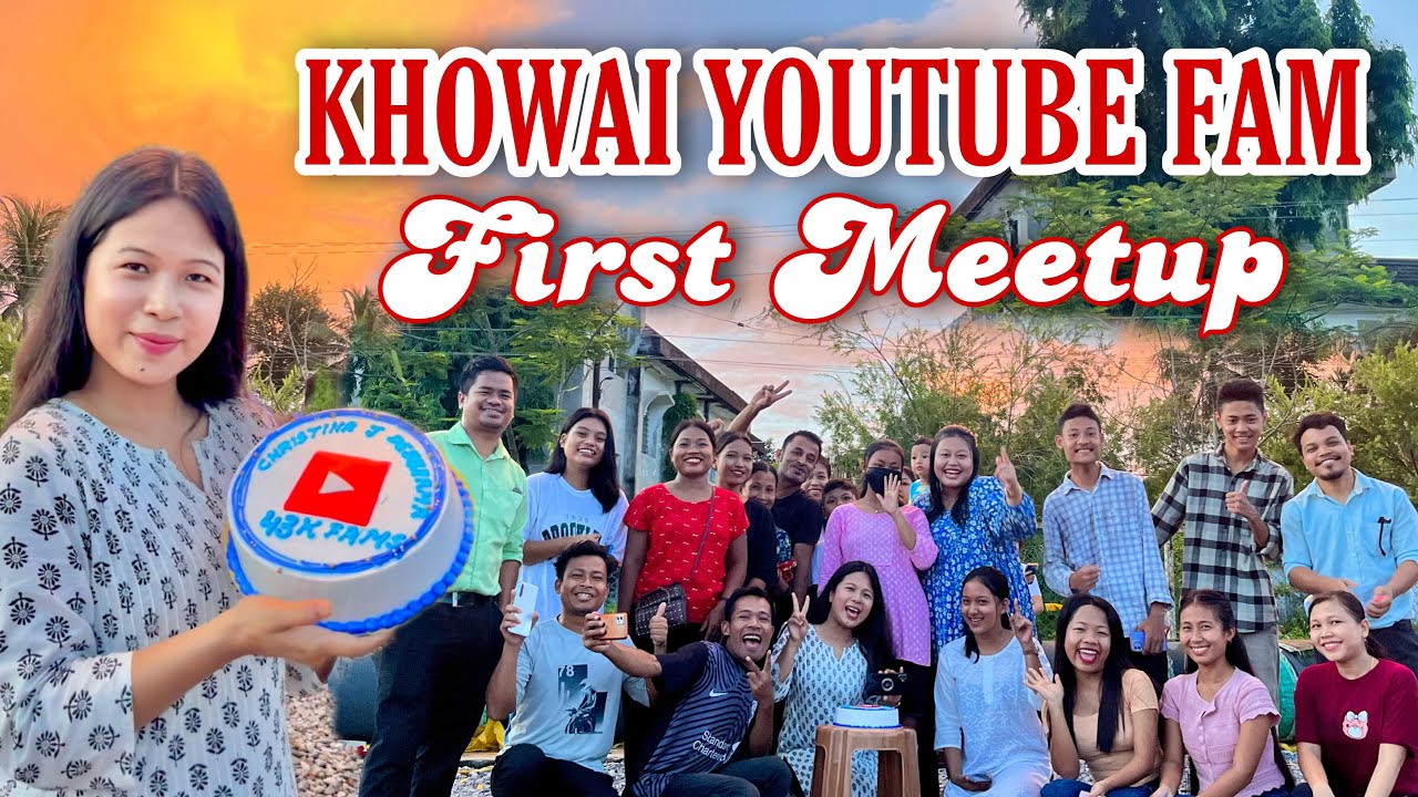 Khowai o First time YouTube ❤️ Family Meetup || 43k subs Cake 🎂 Ramani || Christina J Debbarma 😍