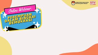 Webinar: Perempuan Dalam Bingkai Demokrasi