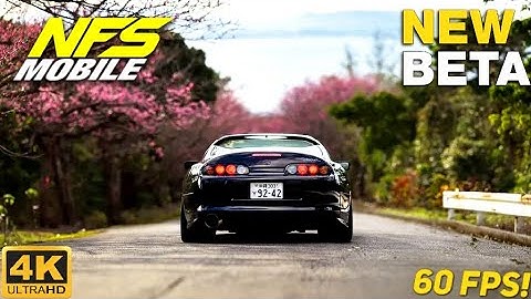 NEED FOR SPEED MOBILE LATEST BETA IS HERE! MAXGRAPHICS 4K Gameplay