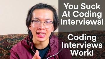 11. Coding Interviews Work! | Welcome to the Coding Interview: You Suck