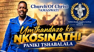 ISIGUQO|UMTHANDAZO KA NKOSINATHI TSHABALALA|COC AMASWATI