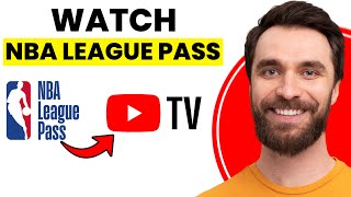 How to Watch NBA League Pass on YouTube TV (2025)