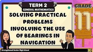 SOLVING PRACTICAL PROBLEMS INVOLVING THE USE OF BEARINGS IN NAVIGATION