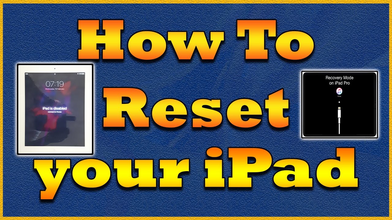 How to Restore my iPad Reset my iPad, Reset my iPad to Factory