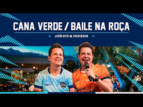 João Neto e Frederico - Cana Verde / Baile na Roça (Desce Mais Uma 2, Vol. 2)
