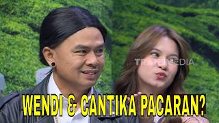 Wendi Mau Pacaran Sama CANTIKA PUTRI, Nunung Ngamuk! | BTS (04/10/26) Part 3