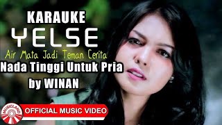 Air Mata Jadi Teman Cerita _ Yelse || Karauke By Winan