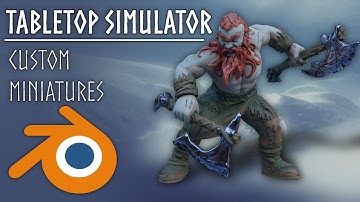 Tabletop Simulator Custom Miniature Blender Tutorial
