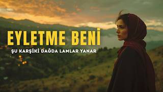 Şu Karşıki Dağda Lambalar Yanar - Ayletme Beni Psychedelic Anatolian Rock Anatolian Surge