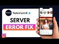 How to Fix Instagram Server Connection Problems (Android &amp; iPhone)