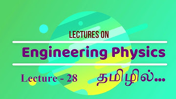 Engineering Physics PH8151  Tamil  Lecture 028
