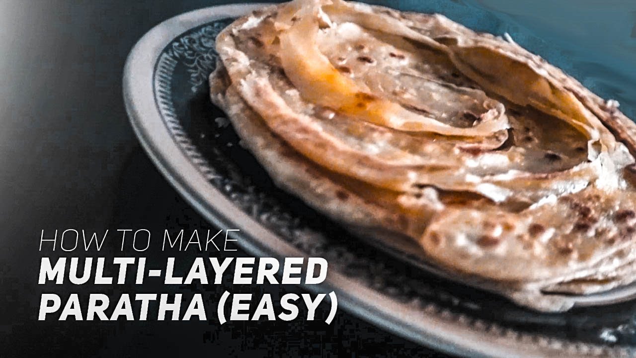 How To Make MULTI LAYERED PARATHA Indian flatbread (Flaky Layered